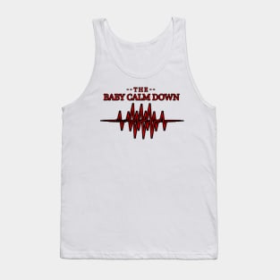 The calm down Tank Top